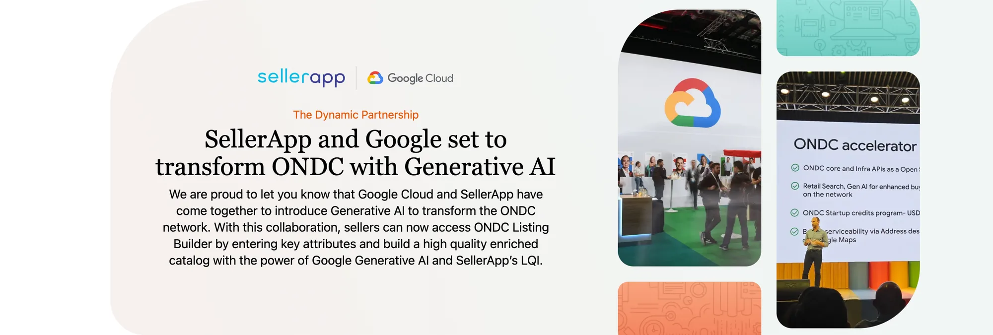 The SellerApp and Google Cloud lockup above the line 'SellerApp and Google set to transform ONDC with Generative AI', beside photographs from the Google Cloud stand and an ONDC accelerator keynote slide