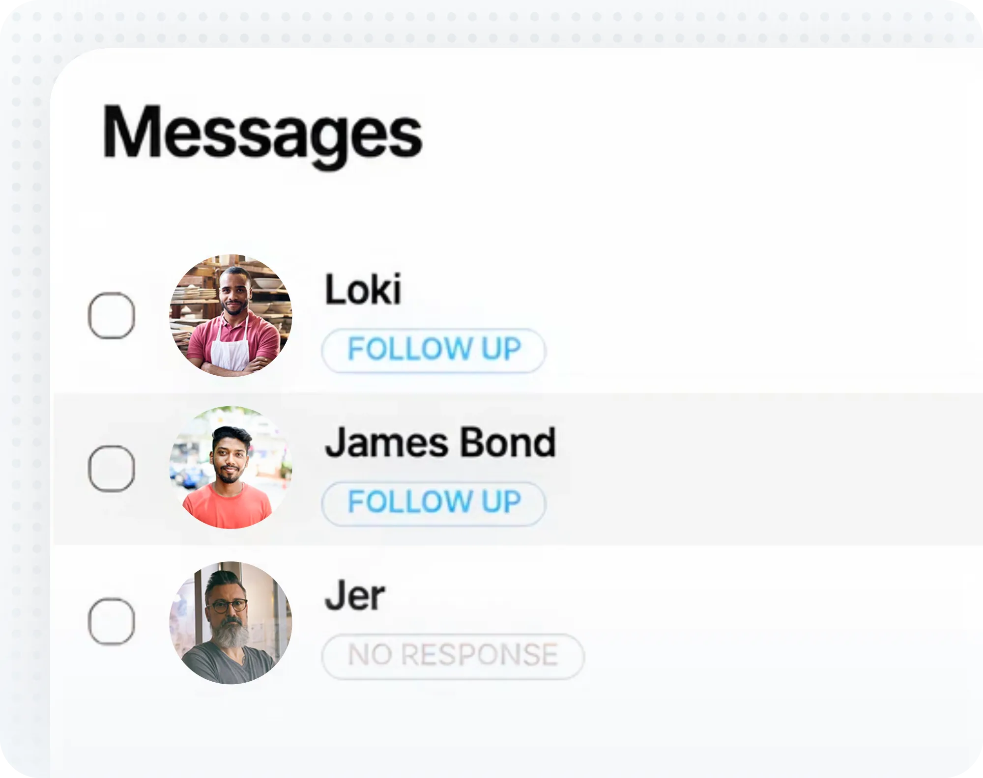 A message list where every row carries its own state chip — Follow up on two threads, No response greyed out on a third.